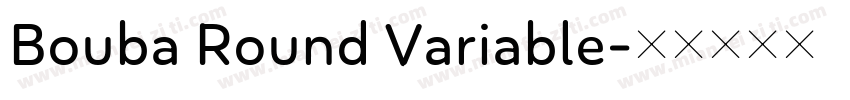 Bouba Round Variable字体转换